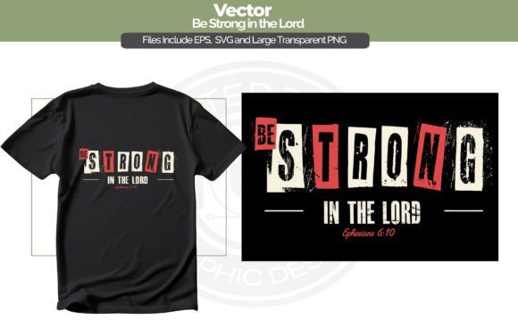 Be Strong Christian Tshirt Design: A Bold Graphic for Faith-Based Branding