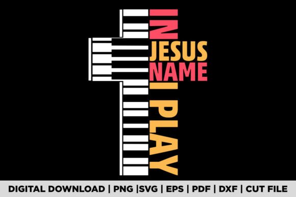 In Jesus Name I Play T-Shirt: Music Graphic Design