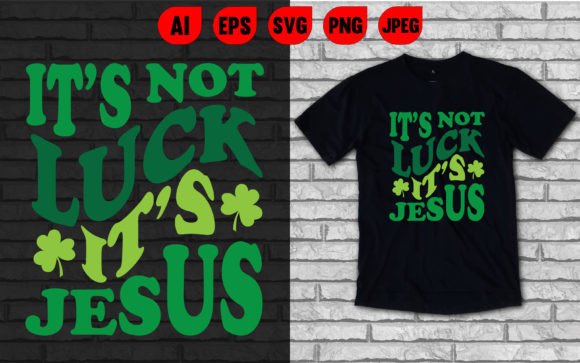 It's Not Lucky It's Jesus T-Shirt Design: A Brand Designer’s Real-World Review