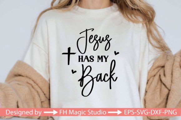 Jesus Has My Back SVG Graphic for T-Shirt & Blog Design Use