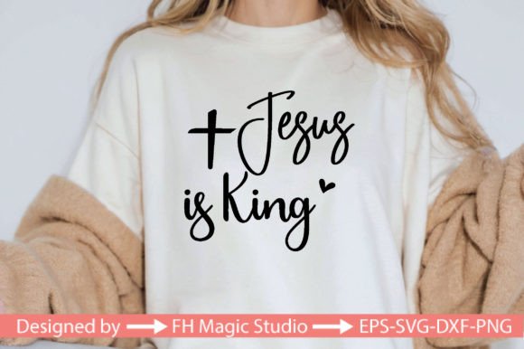 Jesus is King SVG: A Strong Graphic Design Asset for T-Shirt Designs & Christian Branding