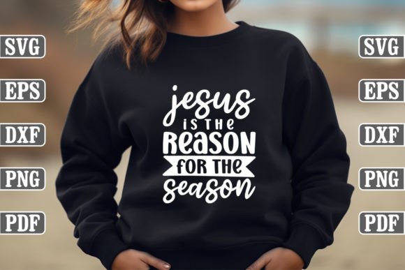 Jesus is the Reason for the Craft SVG – Graphics for T-Shirt Designs & Digital Products