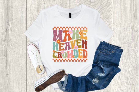 Make Heaven Crowded Christian T-Shirt: A Bold Graphic Design Asset for Faith-Based Branding
