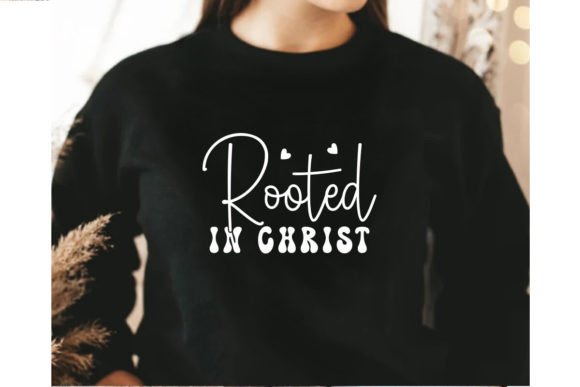 Rooted in Christ Christian Graphics for T-Shirt Branding