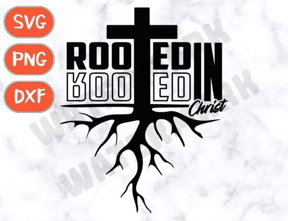 Rooted in Christ SVG for T-Shirt Designs & Crafting Graphics